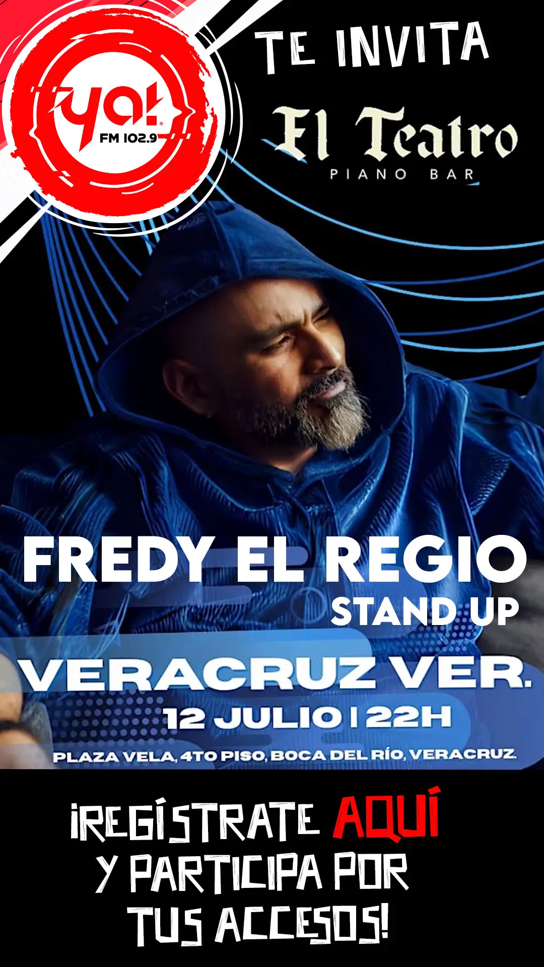 YA! FM te lleva a disfrutar un gran show "Como lo has visto en Comedy Central" Desde Monterrey Nuevo León, Fredy El Regio